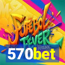 570bet