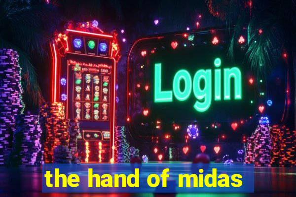 the hand of midas