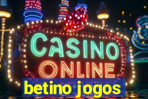 betino jogos