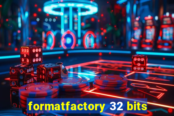 formatfactory 32 bits