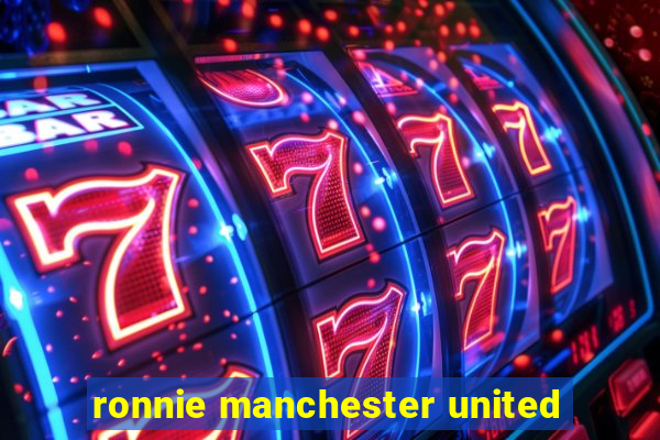 ronnie manchester united