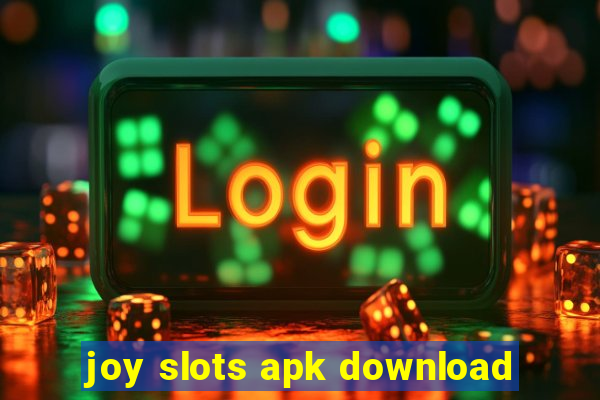 joy slots apk download