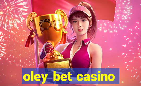 oley bet casino