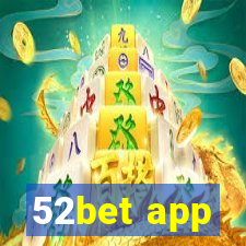 52bet app