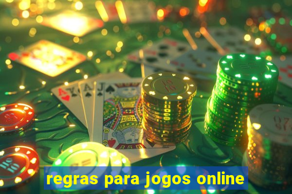 regras para jogos online