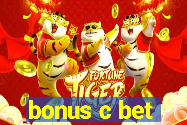 bonus c bet