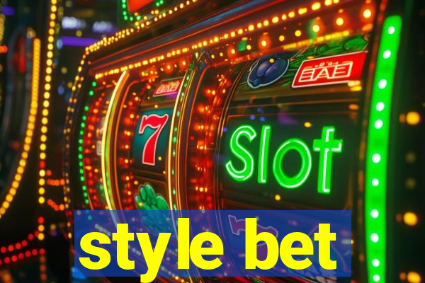 style bet