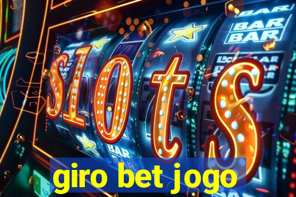 giro bet jogo