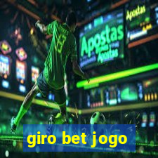 giro bet jogo