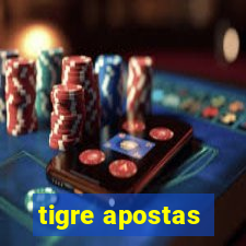 tigre apostas