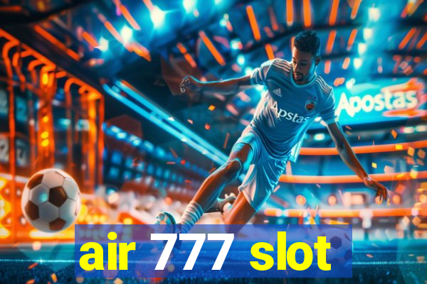 air 777 slot