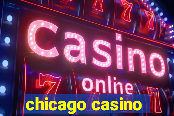 chicago casino