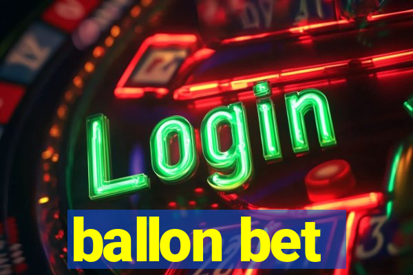 ballon bet