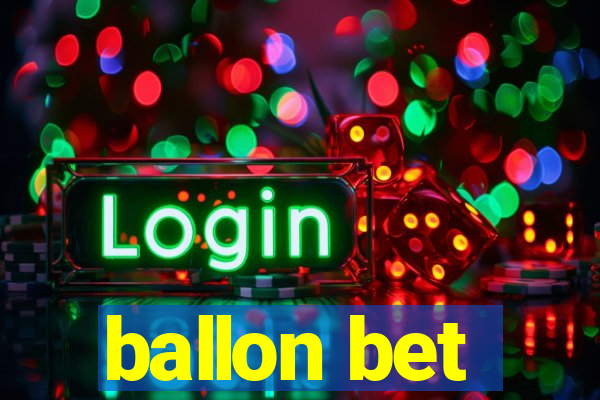 ballon bet