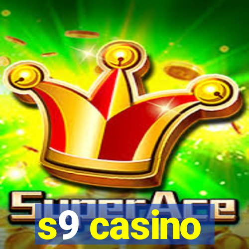 s9 casino