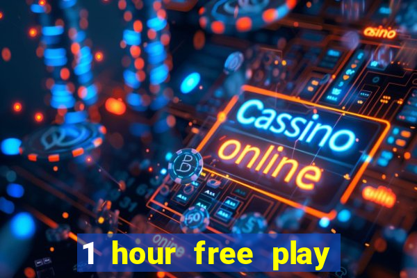 1 hour free play mobile casino