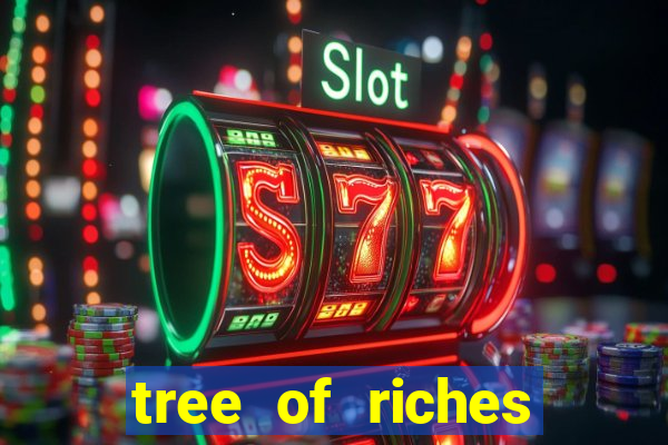 tree of riches slot machine