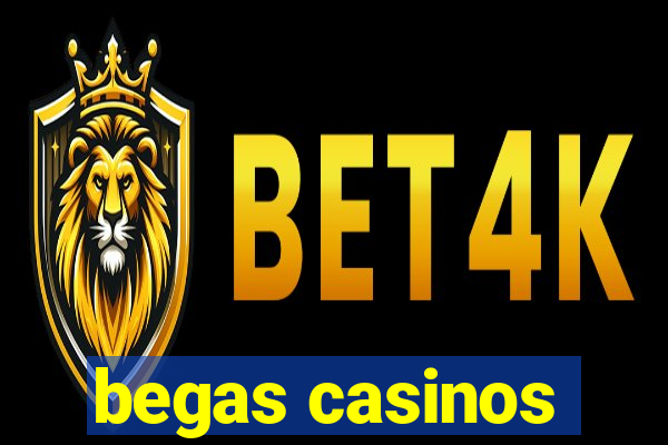 begas casinos