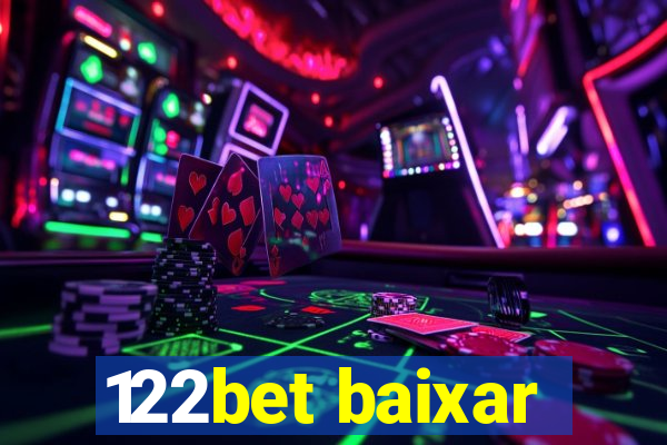 122bet baixar