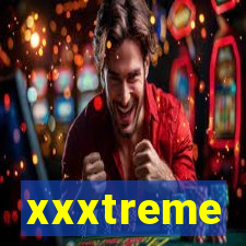 xxxtreme