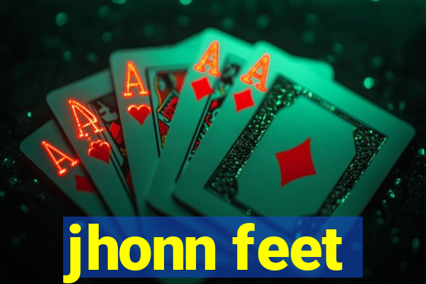 jhonn feet