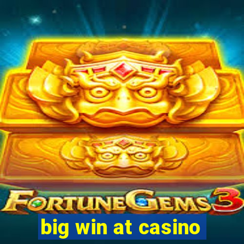 big win at casino