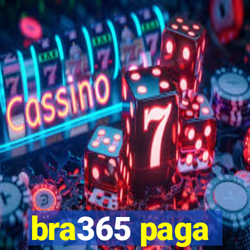 bra365 paga