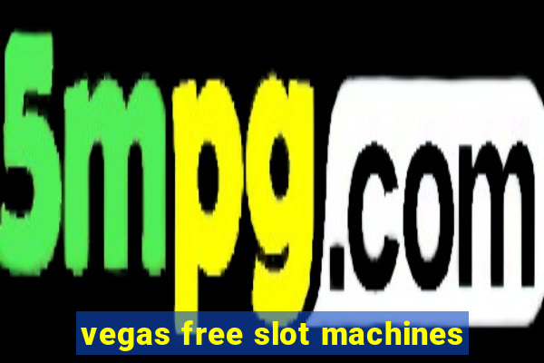 vegas free slot machines