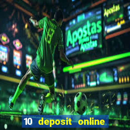 10 deposit online casino australia