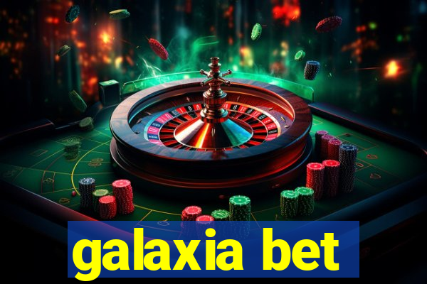 galaxia bet