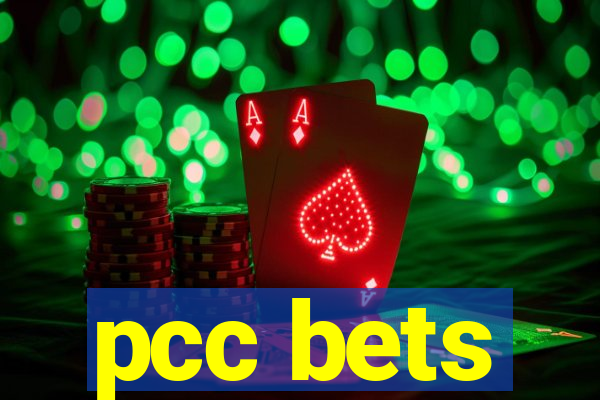 pcc bets