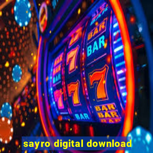 sayro digital download