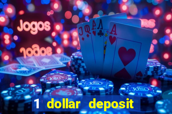 1 dollar deposit online casino usa