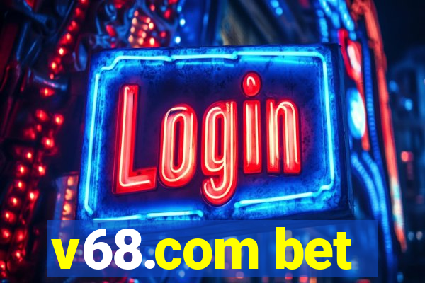 v68.com bet