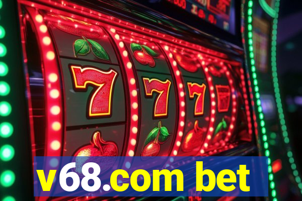 v68.com bet