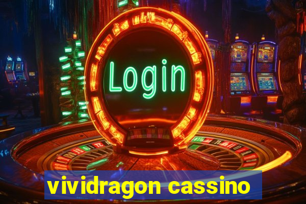 vividragon cassino