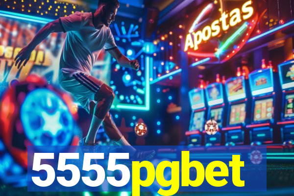 5555pgbet