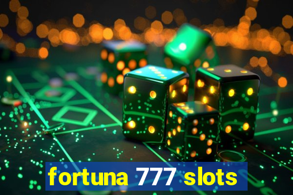 fortuna 777 slots