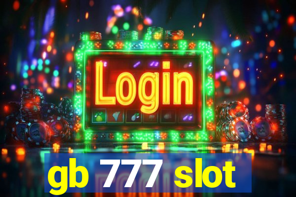 gb 777 slot