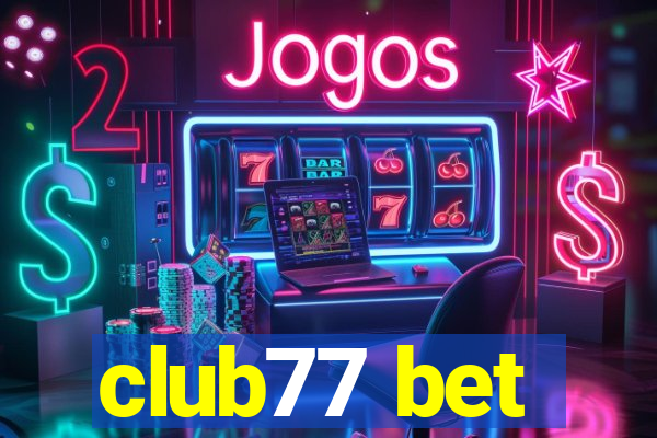 club77 bet