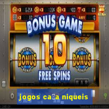 jogos ca莽a niqueis