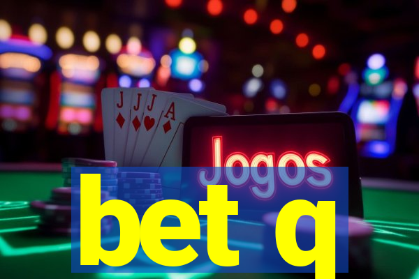 bet q