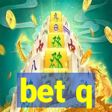 bet q