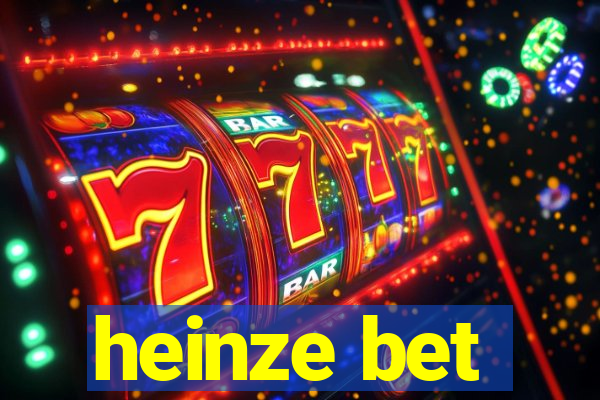 heinze bet