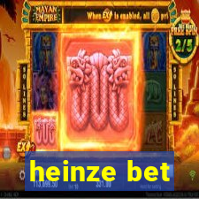 heinze bet