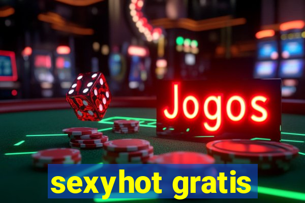 sexyhot gratis