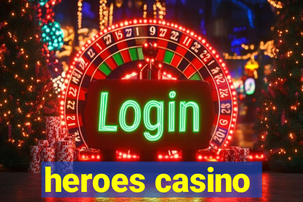 heroes casino