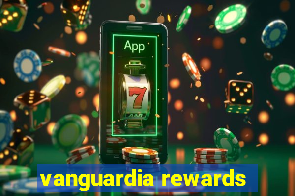 vanguardia rewards