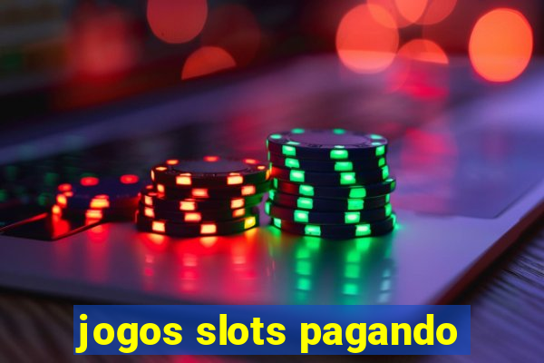 jogos slots pagando