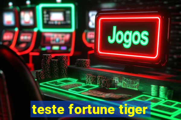 teste fortune tiger